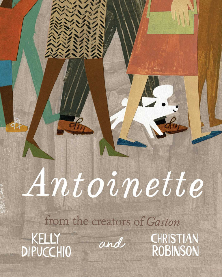 Antoinette (Gaston and Friends) book cover by Kelly DiPucchio
