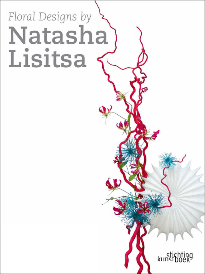 Floral Designs by Natasha Lisitsa book cover by Natasha Lisitsa