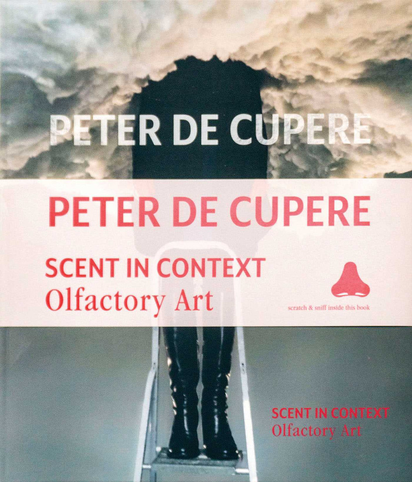 Peter de Cupere: Scent in Context: Olfactory Art book cover by Peter Cupere