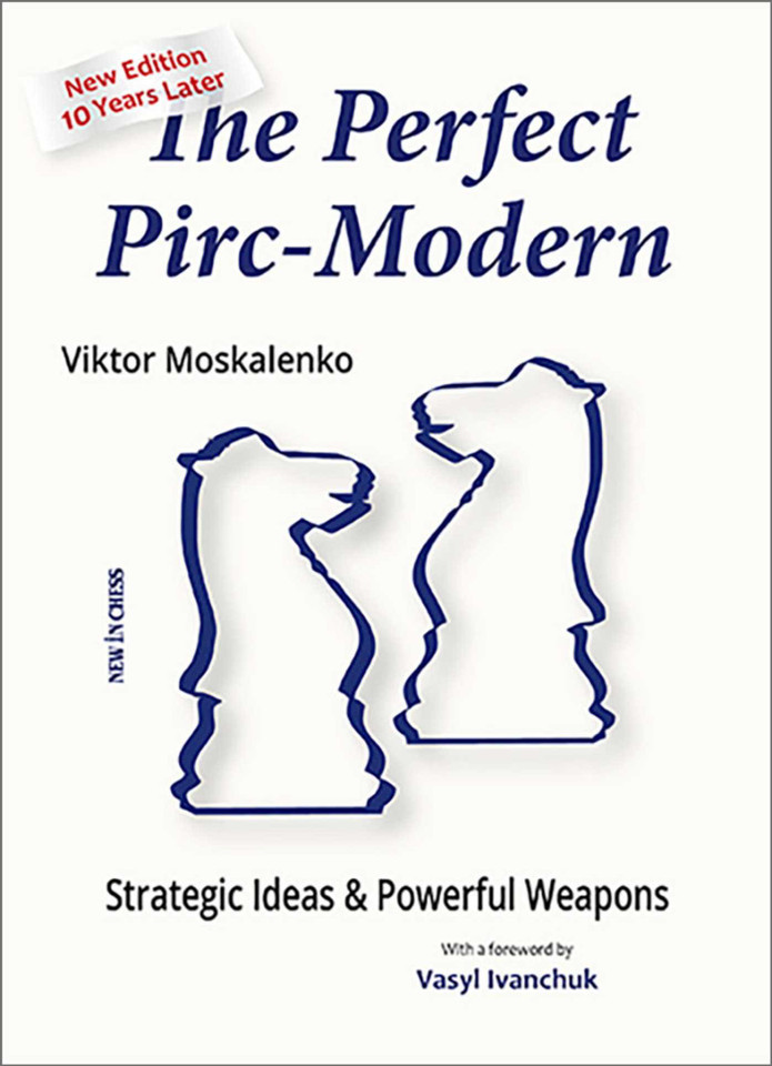 Perfect Pirc-Modern: Strategic Ideas & Powerful Weapons book cover by Viktor Moskalenko