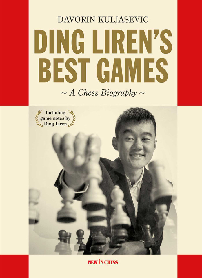 Ding Liren's Best Games: A Chess Biography of the World Champion book cover by Davorin Kuljasevic, Ding Liren