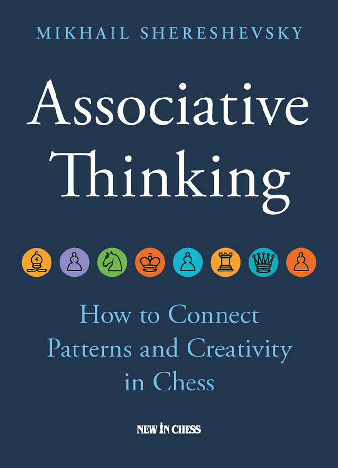 Associative Thinking: How to Connect Patterns and Creativity in Chess book cover by Mikhail Shereshevsky