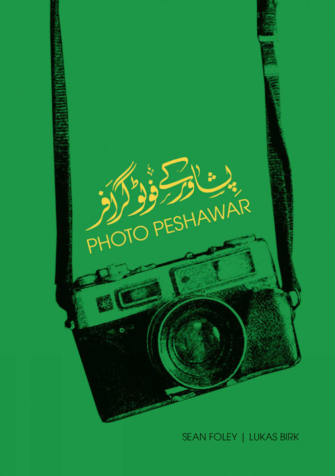 Photo Peshawar book cover by Sean Foley, Lukas Birk
