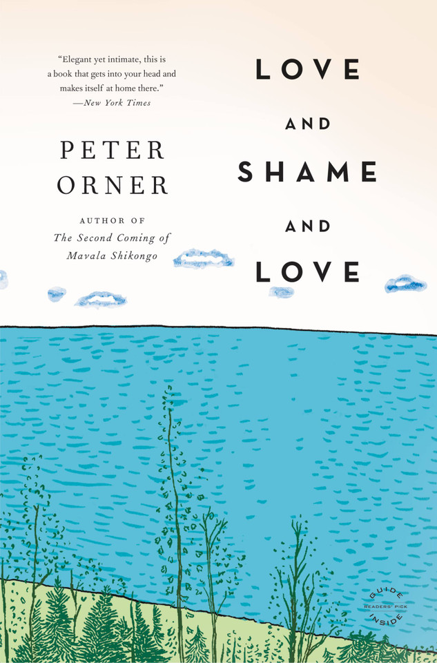 Love and Shame and Love: A Novel book cover by Peter Orner