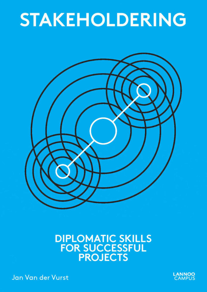 Stakeholdering: Diplomatic Skills for Successful Projects book cover by Jan Van der Vurst