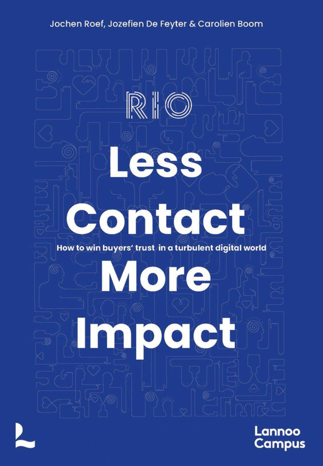 Less Contact, More Impact: How to Win Buyers' Trust in a Turbulent Digital World book cover by Jochen Roef, Jozefien Geyter, Carolien Boom