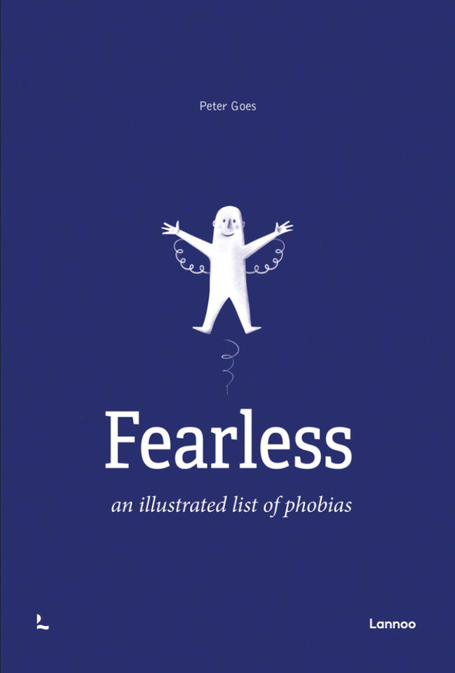 Fearless: An Illustrated List of Phobias book cover by Peter Goes