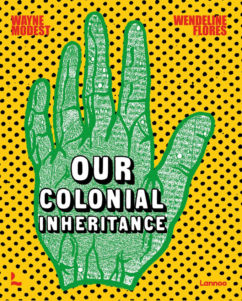 Our Colonial Inheritance book cover by Wayne Modest