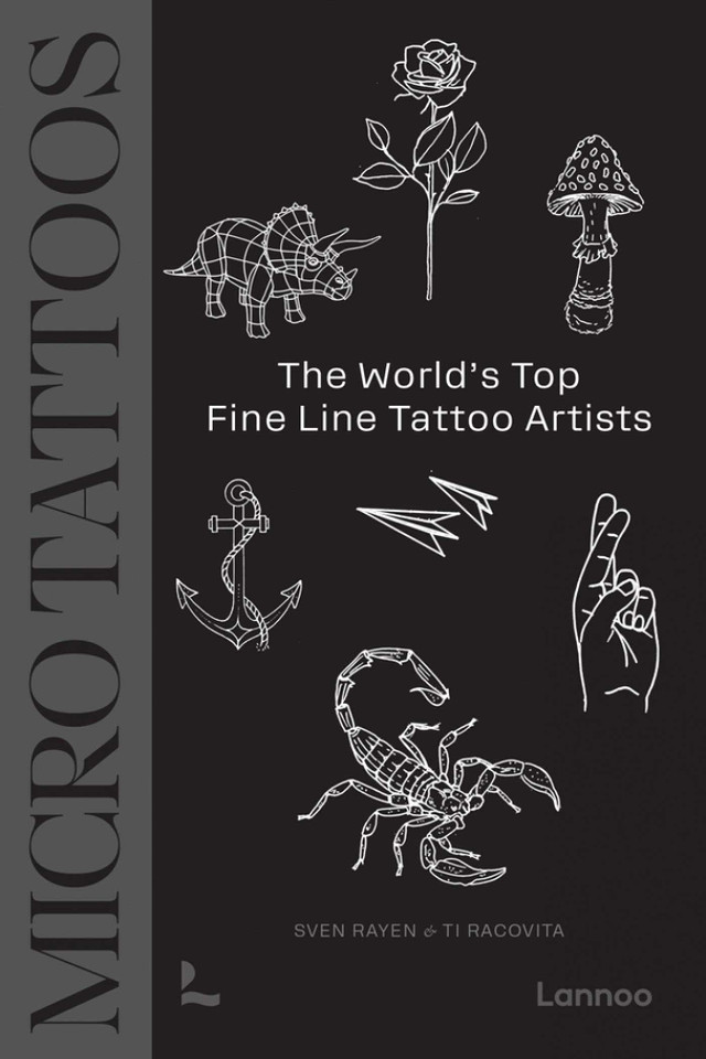 Micro Tattoos: The World's Top Fine Line Tattoo Artists (Tattoos) book cover by Sven Rayen, Ti Racovita