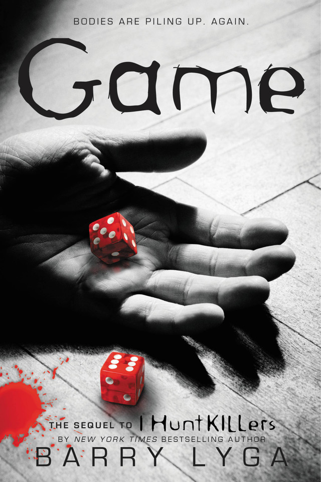 Game: The Sequel to "I Hunt Killers" (I Hunt Killers #2) book cover by Barry Lyga