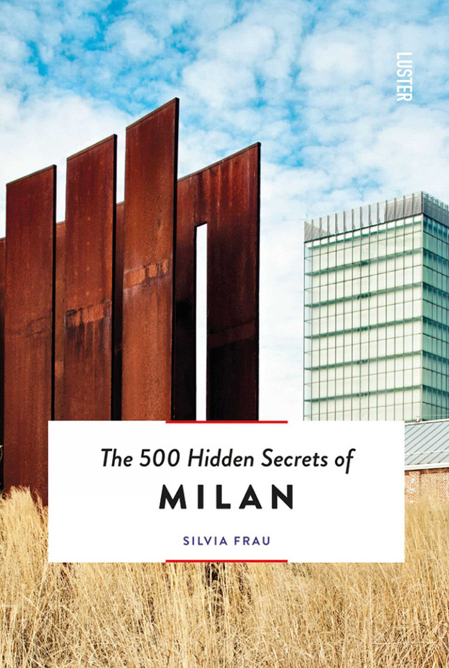 The 500 Hidden Secrets of Milan (The 500 Hidden Secrets) book cover by Silvia Frau