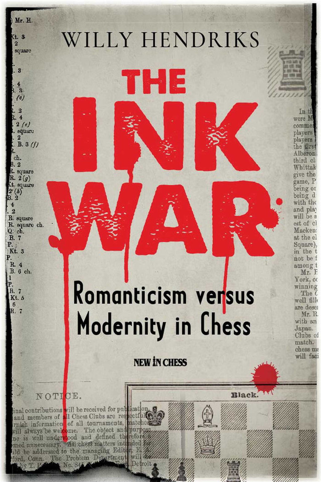 Ink War: Romanticism versus Modernity in Chess book cover by Willy Hendriks