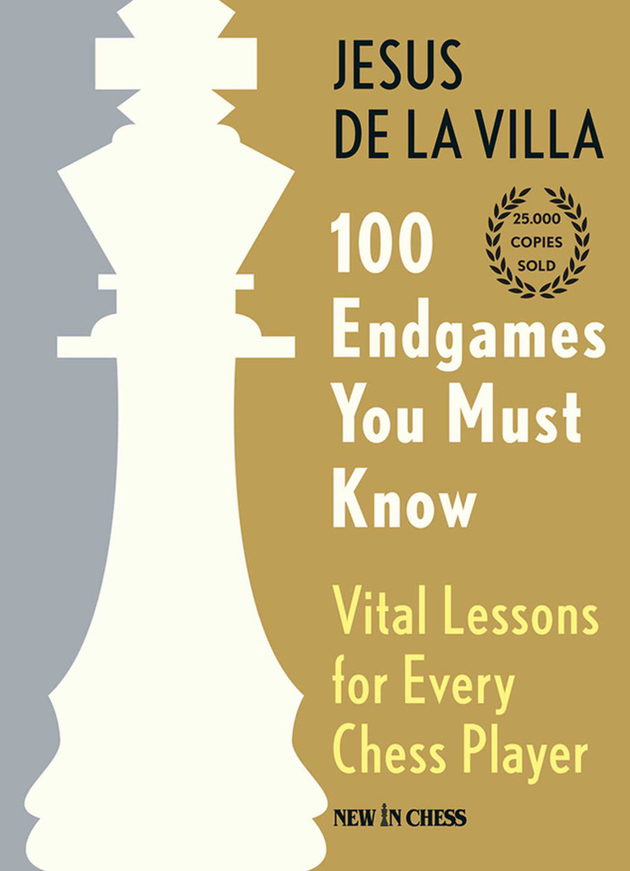 100 Endgames You Must Know: Vital Lessons for Every Chess Player book cover by Jesus de la Villa