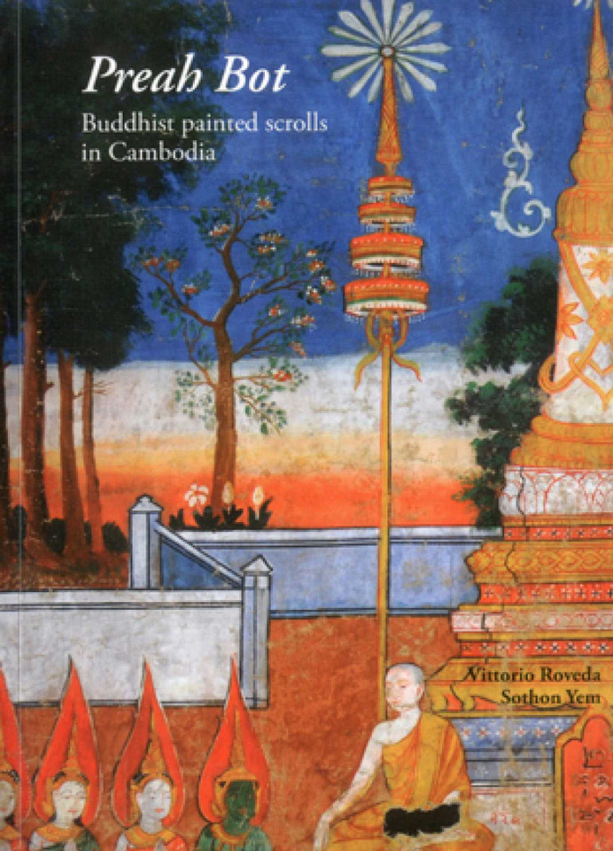 Preah Bot: Buddhist Painted Scrolls in Cambodia book cover by Vittorio Roveda