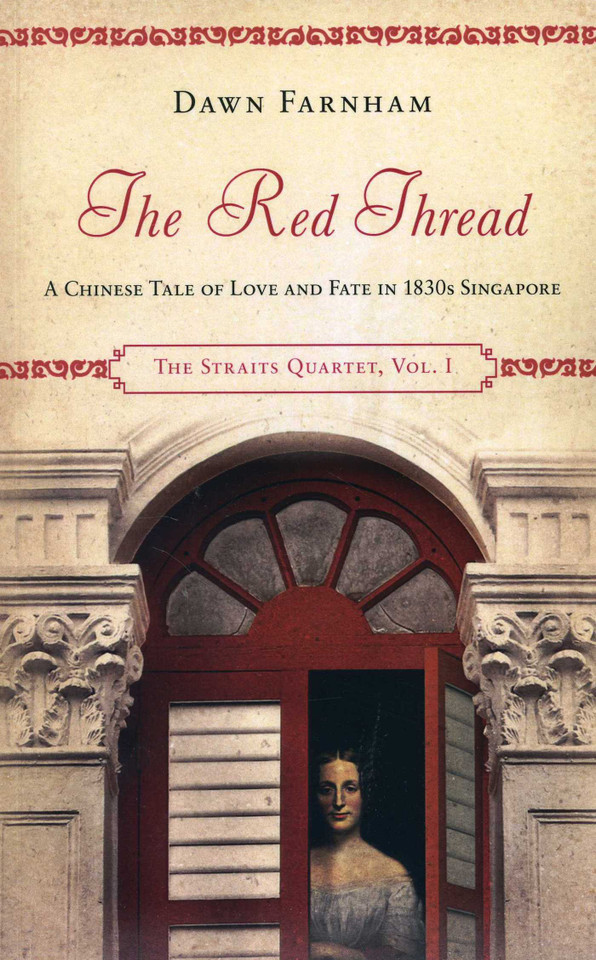 The Red Thread: A Chinese Tale of Love and Fate in 1830s Singapore (The Straits Quartet) book cover by Dawn Farnham