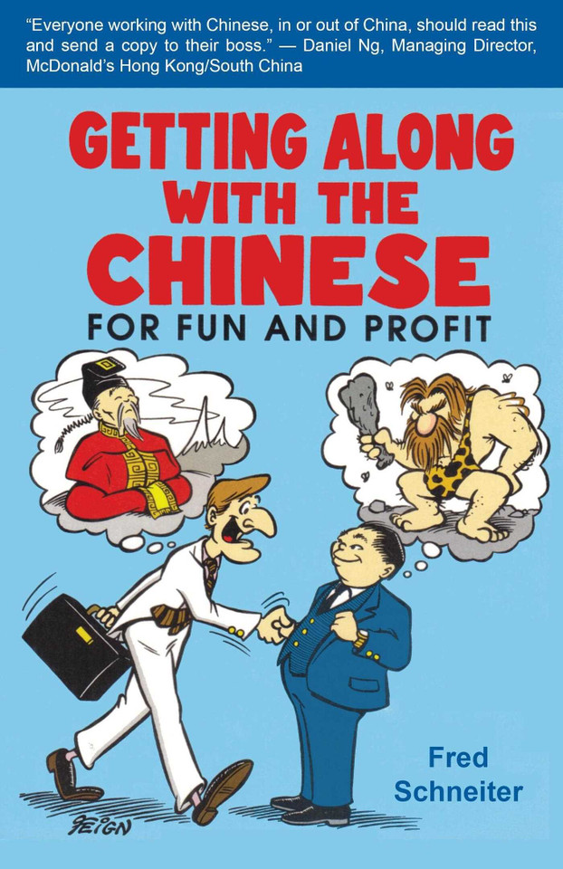 Getting Along with the Chinese: For Fun and Profit book cover by Fred Schneiter