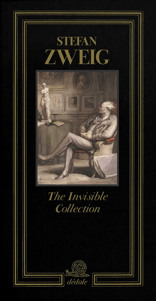 The Invisible Collection (Dédale) book cover by Stefan Zweig, Pedro Corrêa do Lago, Guillaume Glorieux