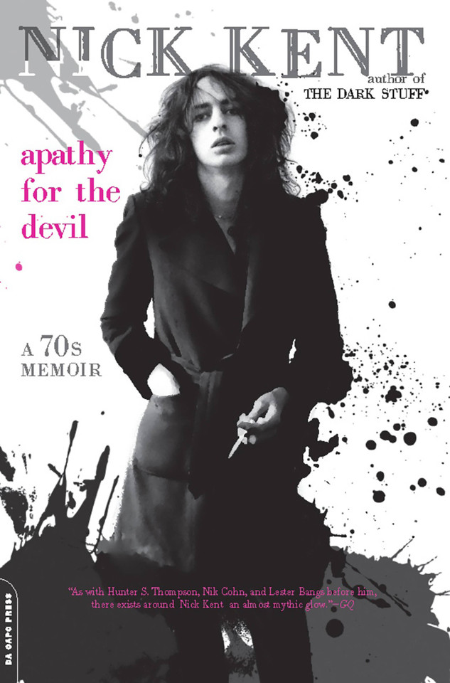 Apathy for the Devil: A Seventies Memoir book cover by Nick Kent