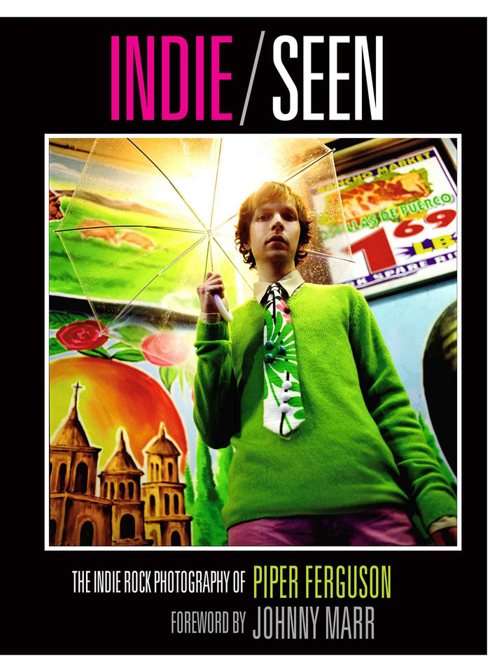 Indie, Seen: The Indie Rock Photography of Piper Ferguson book cover by Piper Ferguson