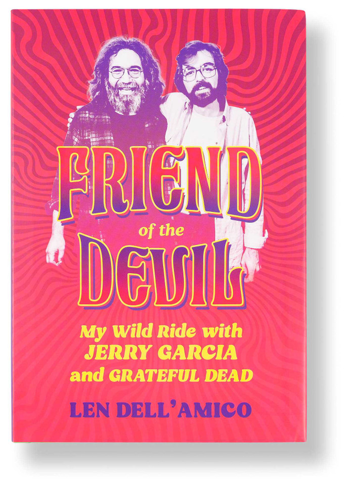 Friend of the Devil: My Wild Ride with Jerry Garcia and Grateful Dead book cover by Len Dell'Amico