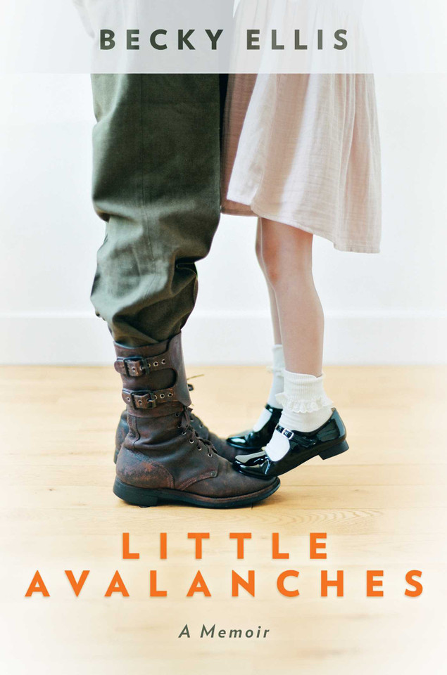 Little Avalanches: A Memoir book cover by Becky Ellis