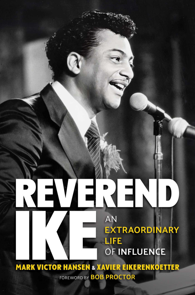 Reverend Ike: An Extraordinary Life of Influence book cover by Mark Victor Hansen, Xavier Eikerenkoetter