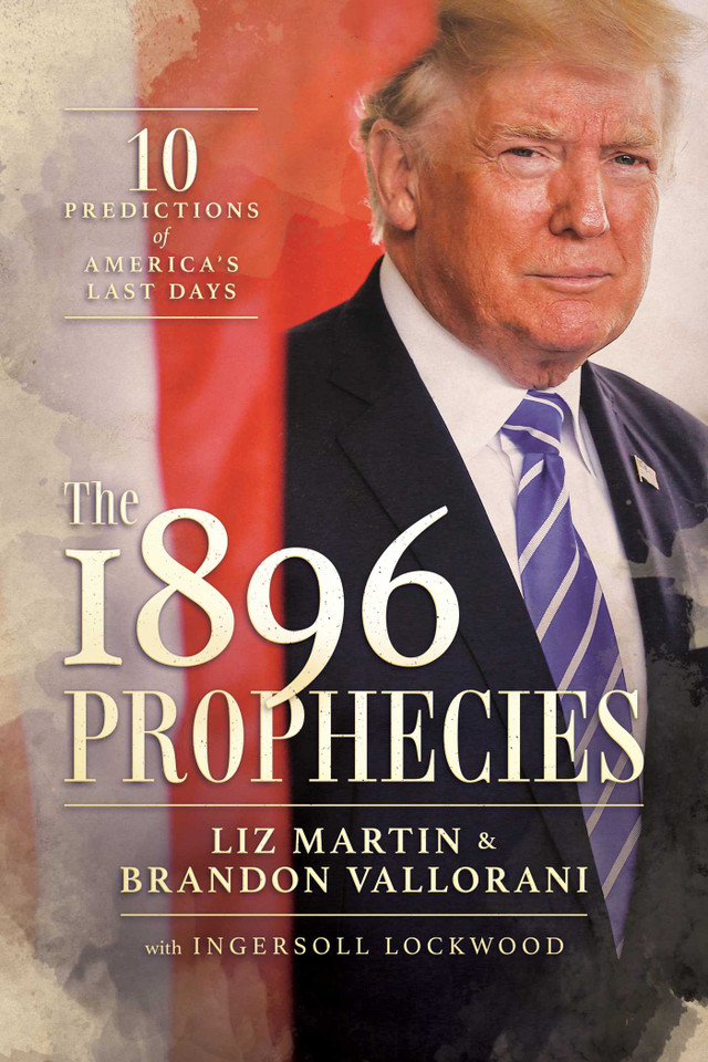 The 1896 Prophecies: 10 Predictions of America's Last Days book cover by Liz Martin, Brandon Vallorani