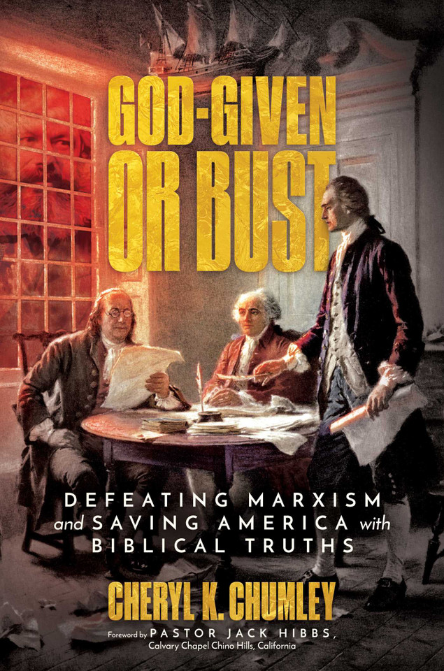 God-Given or Bust: Defeating Marxism and Saving America with Biblical Truths book cover by Cheryl K. Chumley