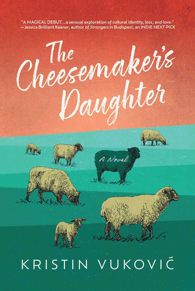 The Cheesemaker's Daughter book cover by Kristin Vukovic