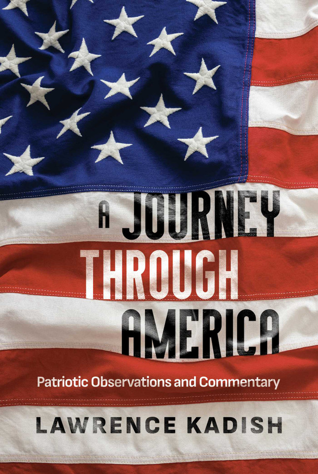 A Journey Through America: Patriotic Observations and Commentary book cover by Lawrence Kadish