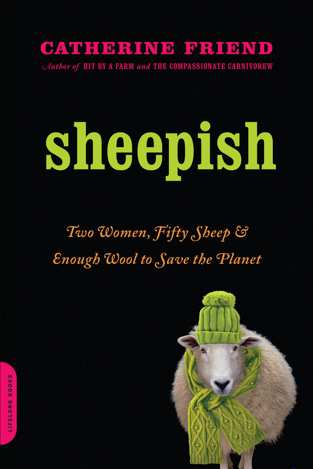 Sheepish: Two Women, Fifty Sheep, and Enough Wool to Save the Planet book cover by Catherine Friend