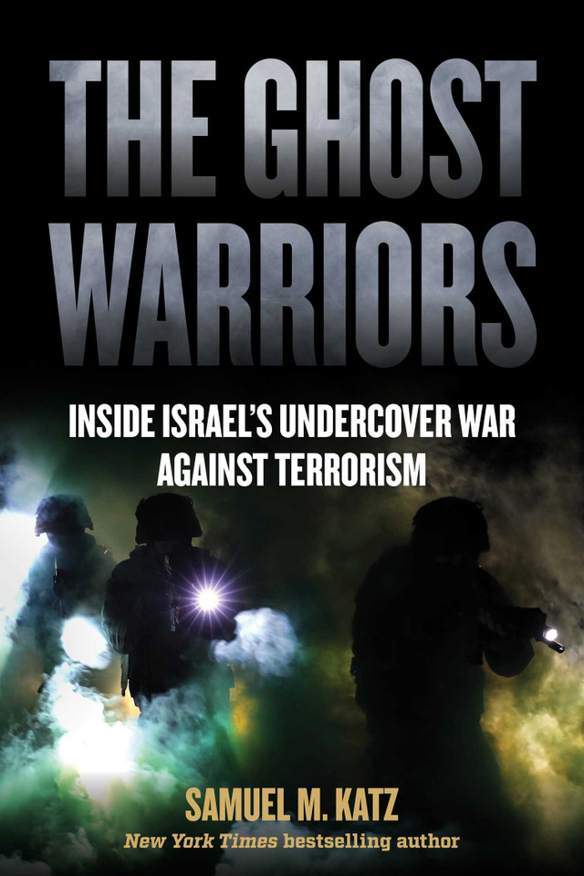 The Ghost Warriors: Inside Israel's Undercover War Against Terrorism book cover by Samuel M. Katz