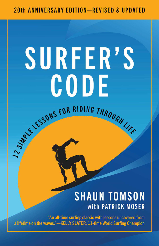 Surfer's Code: 12 Simple Lessons for Riding Through Life book cover by Shaun Tomson, Patrick Moser