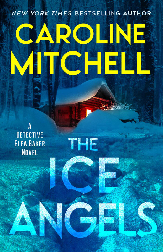 The Ice Angels (A Detective Elea Baker Novel) book cover by Caroline Mitchell