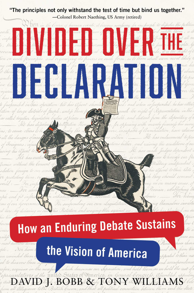 Divided Over the Declaration: How an Enduring Debate Sustains the Vision of America book cover by David J. Bobb, Tony Williams