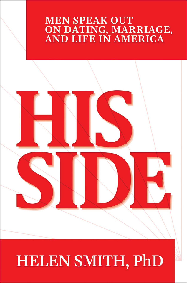 His Side: Men Speak Out on Dating, Marriage, and Life in America book cover by Helen Smith