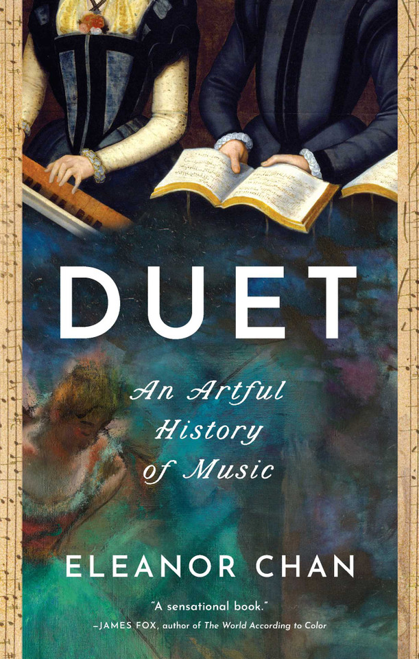 Duet: An Artful History of Music book cover by Eleanor Chan