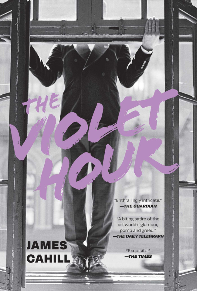 The Violet Hour: A Novel book cover by James Cahill