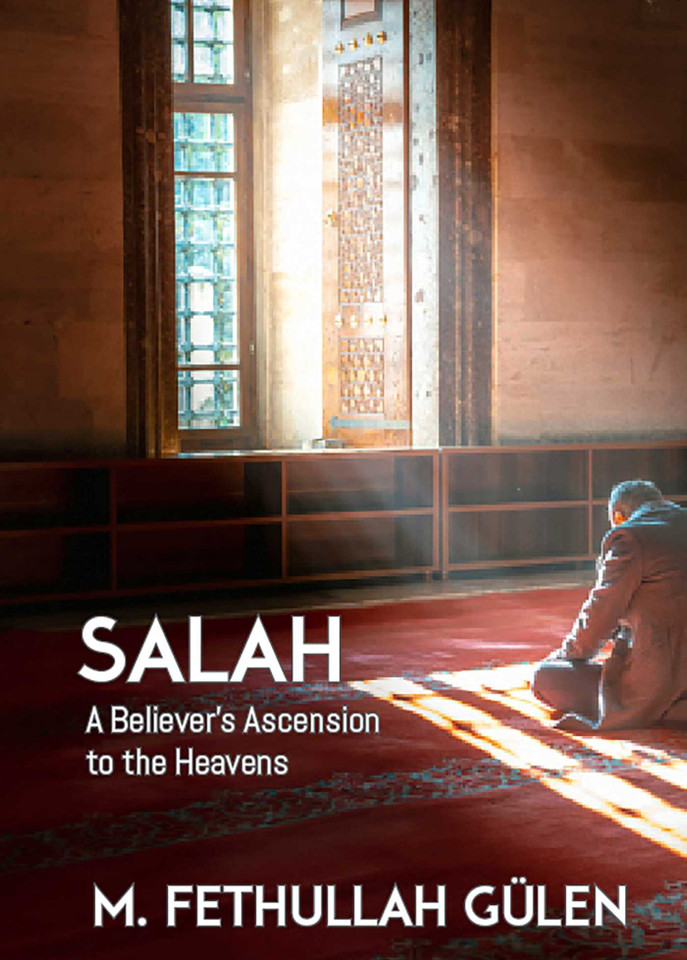 Salah: A Believer's Ascension to the Heavens book cover by Fethullah Gulen