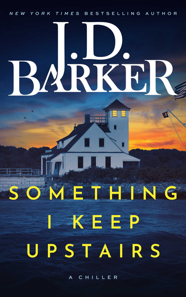 Something I Keep Upstairs book cover by J.D. Barker