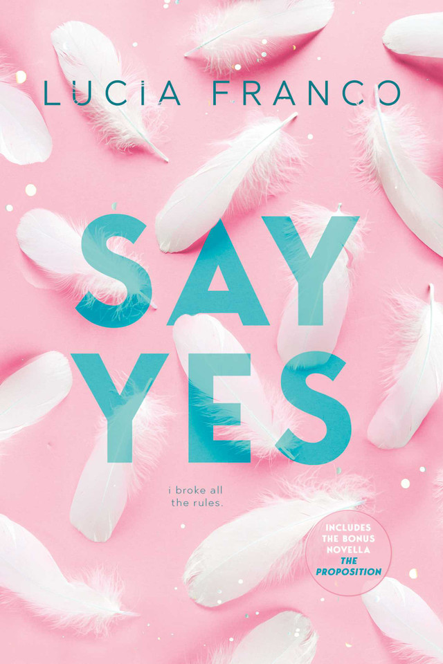 Say Yes: A Hush Hush Novel + Exclusive Bonus Novella (Hush Hush) book cover by Lucia Franco