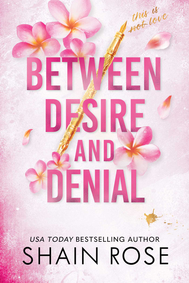 Between Desire and Denial (The Hardy Billionaire Brothers Series) book cover by Shain Rose