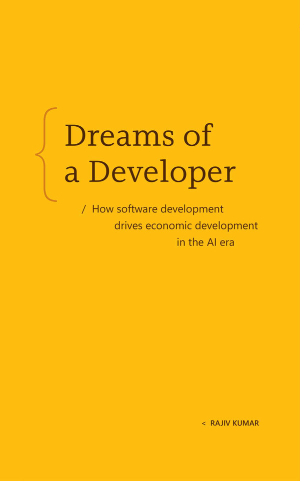 Dreams of a Developer: How software development drives economic development in the AI era book cover by Rajiv Kumar