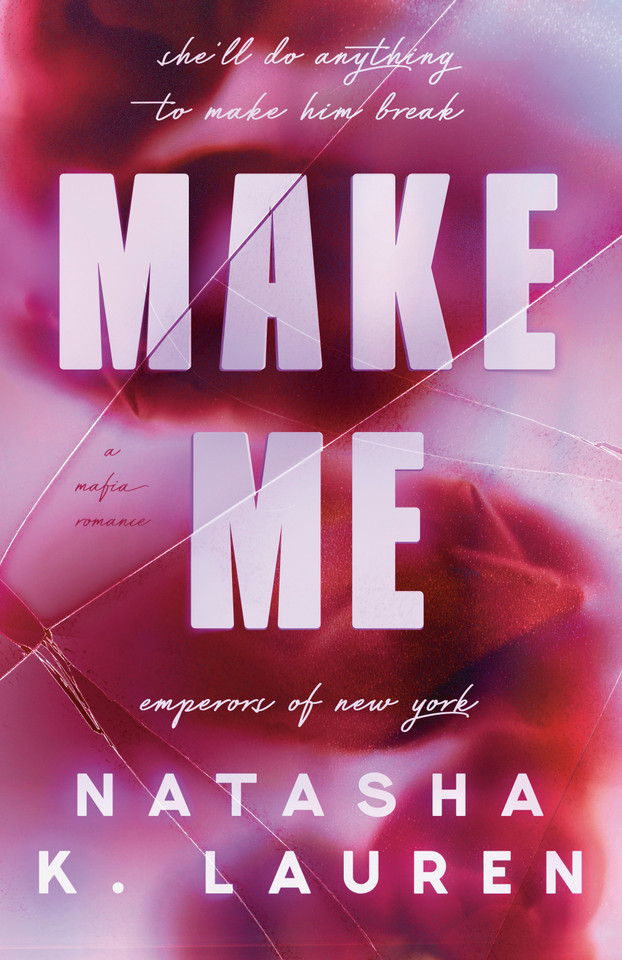 Make Me: A Mafia Romance (Emperors of New York) book cover by Natasha K. Lauren