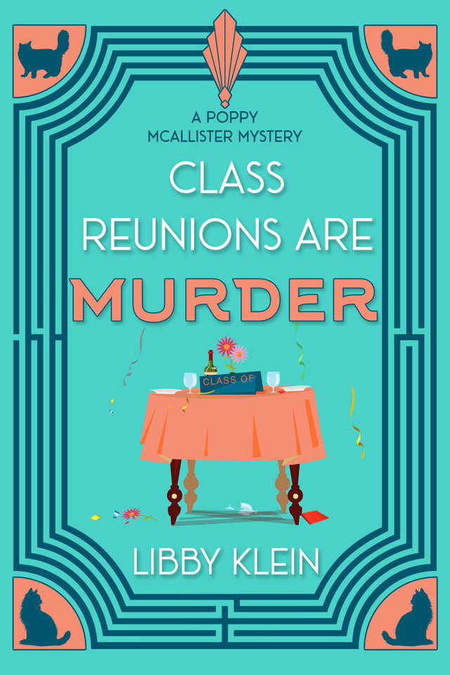 Class Reunions Are Murder (A Poppy McAllister Mystery) book cover by Libby Klein