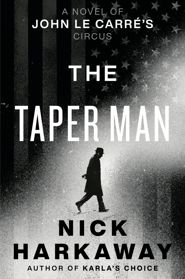 The Taper Man: A Novel of John le Carré's Circus book cover by Nick Harkaway