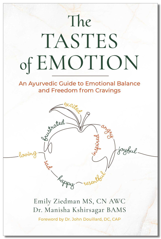 Tastes of Emotion: An Ayurvedic Guide to Emotional Balance and Freedom from Cravings book cover by Emily Ziedman, Manisha Kshirsagar
