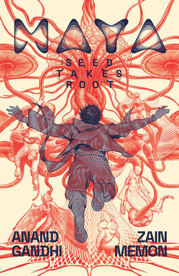 MAYA: Seed Takes Root (MAYA) book cover by Anand Gandhi, Zain Memon