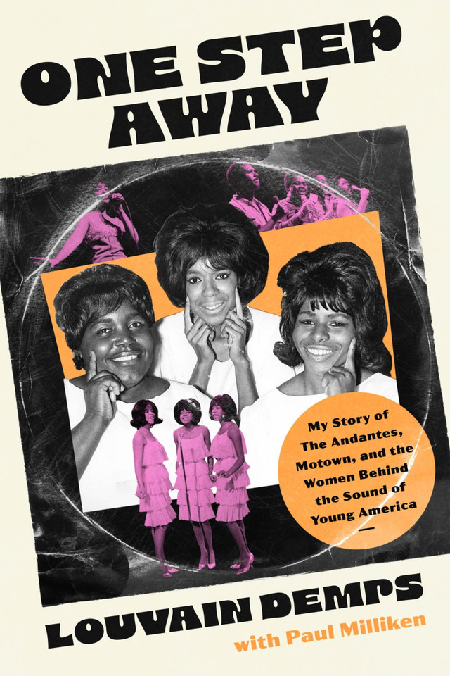 One Step Away: My Story of The Andantes, Motown, and the Women Behind the Sound of Young America book cover by Louvain Demps, Paul Milliken