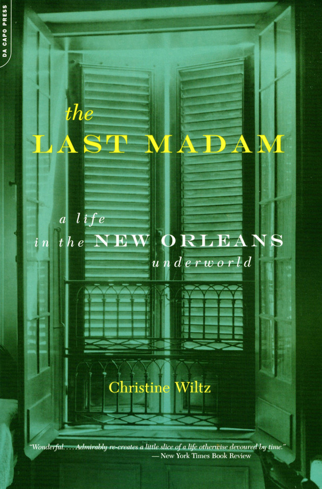 The Last Madam: A Life In The New Orleans Underworld book cover by Christine Wiltz